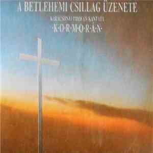 Kormorán - A Betlehemi Csillag Üzenete - Karácsonyi Profán Kantáta download free