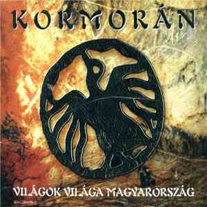 Kormorán - Világok Világa Magyarország download free