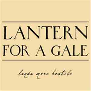 Lantern For A Gale - Lands More Hostile download free
