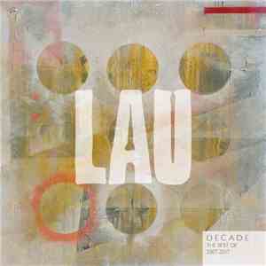 Lau  - Decade (The Best Of Lau 2007 - 2017) download free