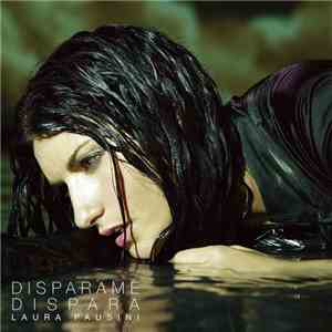 Laura Pausini - Spaccacuore download free