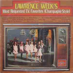 Lawrence Welk - Lawrence Welk's Most Requested TV Favorites (Champagne Style) download free
