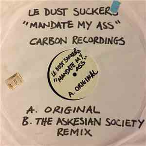 Le Dust Sucker - Mandate My Ass download free