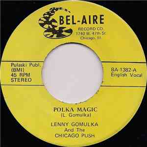 Lenny Gomulka And Chicago Push - Polka Magic / Gina's Polka download free