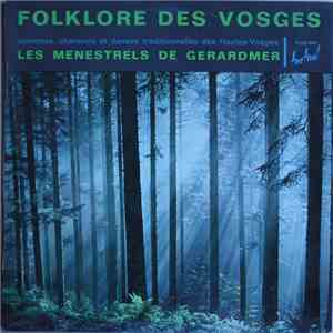 Les Menestrels De Gérardmer - Folklore Des Vosges download free