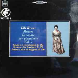 Lili Kraus, Wolfgang Amadeus Mozart - Le Sonate Per Pianoforte Vol. 2 download free