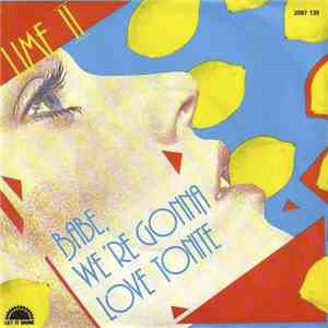 Lime II - Babe, We're Gonna Love Tonite download free