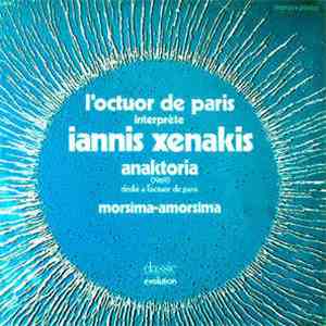 L'Octuor de Paris Interprète Iannis Xenakis - Anaktoria / Morsima-Amorsima download free