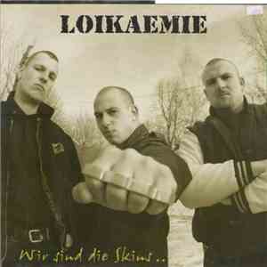 Loikaemie - Wir Sind Die Skins .. download free