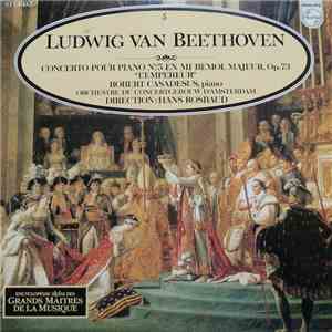 Ludwig van Beethoven - Robert Casadesus . Orchestre Du Concertgebouw D'Amsterdam . Hans Rosbaud - Concerto Pour Piano N°.5 En Mi Bémol Majeur, Op. 73 "L'Empereur" download free