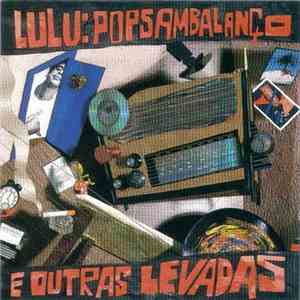 Lulu Santos - Popsambalanço E Outras Levadas download free