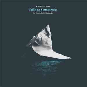 Machinefabriek - Stillness Soundtracks download free