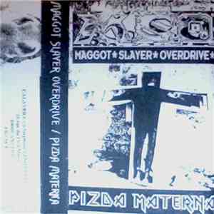 Maggot Slayer Overdrive / Pizda Materna - Maggot Slayer Overdrive / Pizda Materna download free
