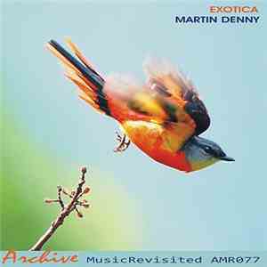 Martin Denny - Exotica download free