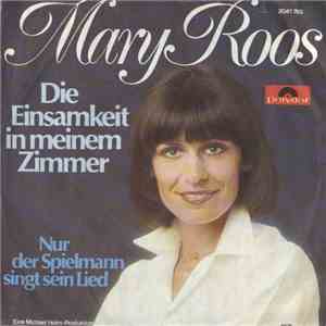 Mary Roos - Die Einsamkeit In Meinem Zimmer download free
