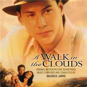 Maurice Jarre - A Walk In The Clouds (Original Motion Picture Soundtrack) download free