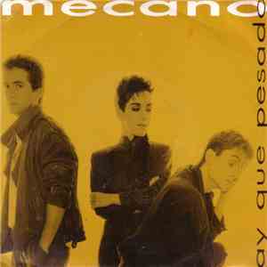 Mecano - Ay Que Pesado download free