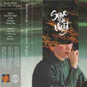MelloWolf - Save This Night download free