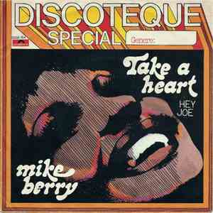 Mike Berry - Take A Heart download free