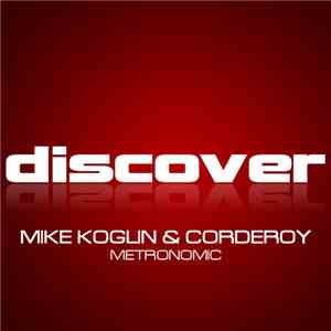 Mike Koglin & Corderoy - Metronomic download free