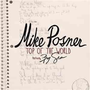 Mike Posner  Featuring Big Sean - Top Of The World download free