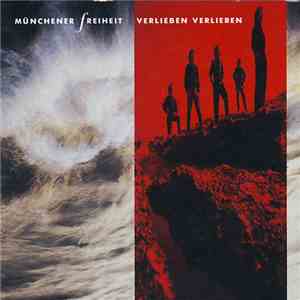 Münchener Freiheit - Verlieben Verlieren download free