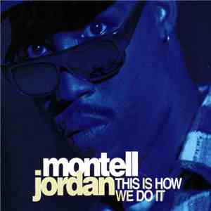 Montell Jordan - This Is How We Do It download free
