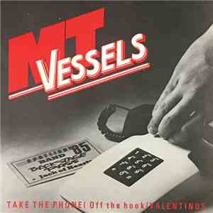 M.T. Vessels - Take The Phone (Off The Hook) download free