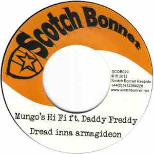 Mungo's Hi Fi Ft. Daddy Freddy - Dread Inna Armagideon / Dutty Diseases Riddim download free