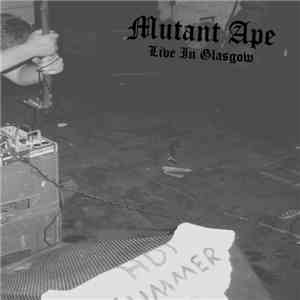 Mutant Ape - Live And Proud download free
