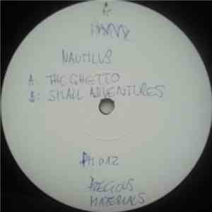 Nautilus - The Ghetto / Small Adventures download free