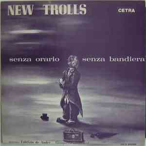 New Trolls - Senza Orario Senza Bandiera download free
