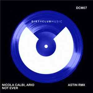 Nicola Calbi, Ario - Not Ever download free
