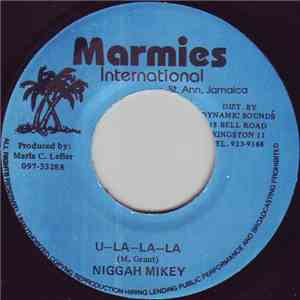 Nigger Mikey - U La La La download free