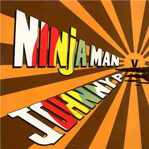 Ninja Man V Johnny P. - Ninja Man V Johnny P download free