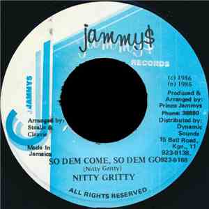 Nitty Gritty - So Dem Come, So Dem Go download free