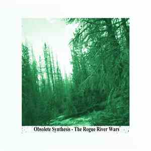 Obsolete Synthesis - The Rogue River Wars download free