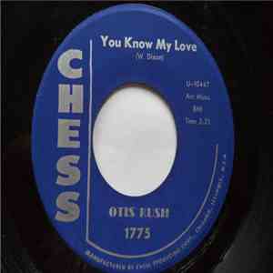 Otis Rush - You Know My Love / I Can't Stop Baby download free