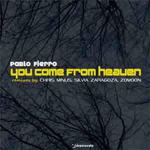 Pablo Fierro - You Come From Heaven download free