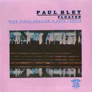 Paul Bley With Steve Swallow & Pete LaRoca - Floater download free