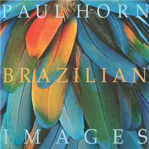 Paul Horn - Brazilian Images download free
