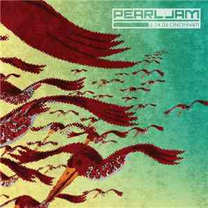 Pearl Jam - 6.24.06 Cincinnati download free