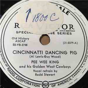 Pee Wee King And His Golden West Cowboys - Cincinnati Dancing Pig / We're Gonna Go Fishin' download free