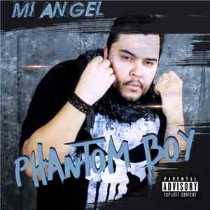 Phantom Boy - Mi Angel download free