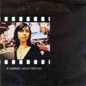 PJ Harvey - Good Fortune download free