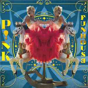 P!NK - Funhouse download free