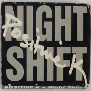 Positive K - Night Shift download free