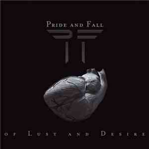 Pride And Fall - Of Lust And Desire download free