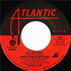 Prince Phillip Mitchell - If It Ain't Love It'll Go Away / I'm So Happy download free