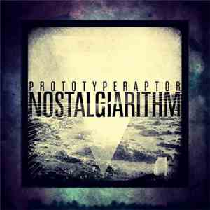 PrototypeRaptor - Nostalgiarithm download free